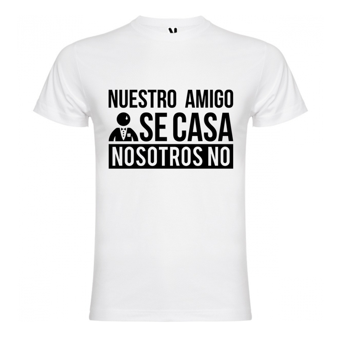 Polera Nuestro Amigo se casa, Nosotros NO