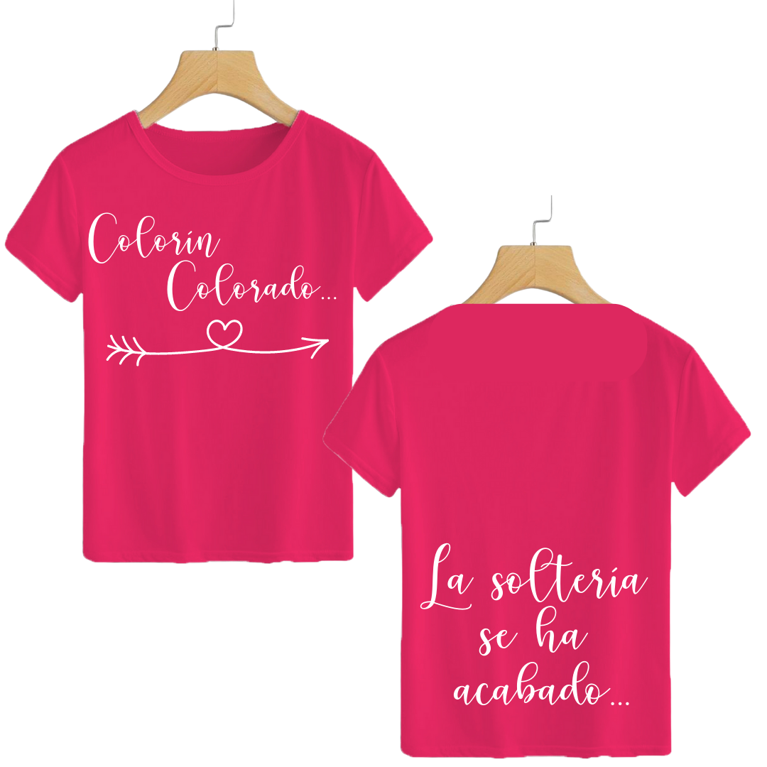 Polera Colorín Colorado... La soltería se ha acabado!