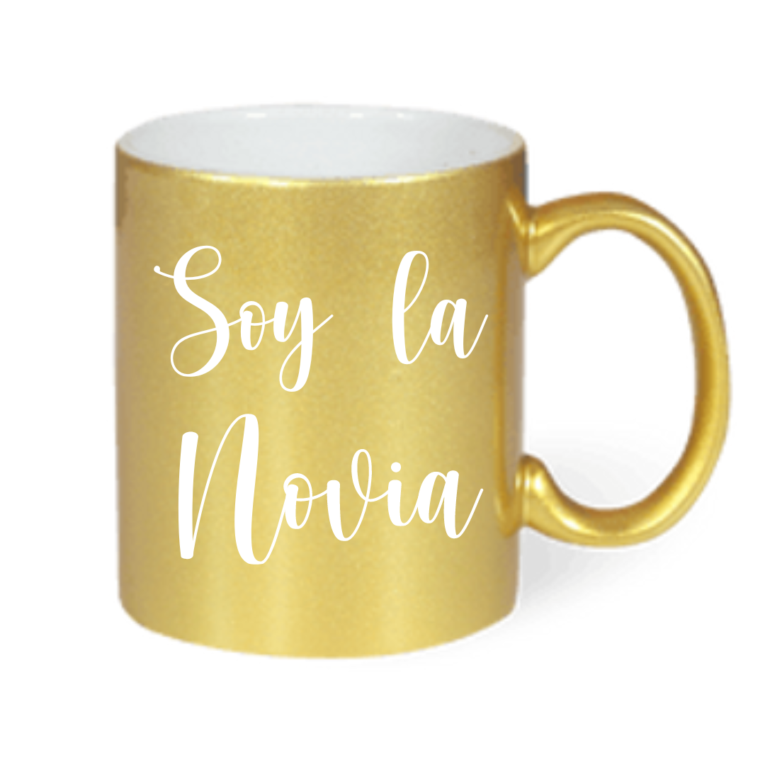Taza "Soy la Novia" disponibles en Dorado, Plateado y Blanco